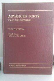 Advanced Torts: Cases and Materials (Carolina Academic Press Law Casebook)