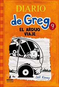 Diario de Greg # 9: El arduo viaje (Spanish Edition)