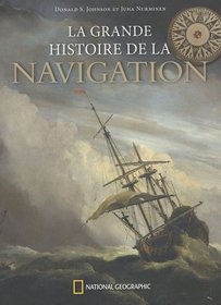 La grande histoire de la navigation (French Edition)