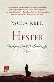 Hester: The Missing Years of The Scarlet Letter: A Novel