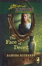 The Face of Deceit (Jackson's Retreat, Book 2) (Steeple Hill Love Inspired Suspense #117)