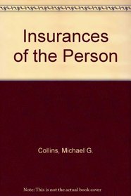 Insurances of the Person