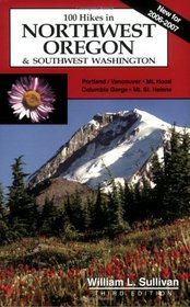 100 Hikes in Northwest Oregon & Southwest Washington, 3rd Edition (100 Hikes)