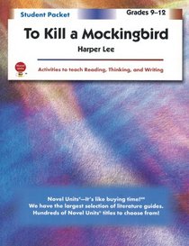 To Kill a Mockingbird - Student Packet (Novel Units)