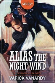 Alias the Night Wind (The Argosy Library)