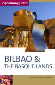 Bilbao  the Basque Lands, 3rd (Cadogan Guides)