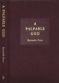 A palpable God: Thirty stories translated from the Bible with an essay on the origins and life of narrative
