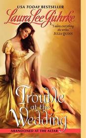 Trouble at the Wedding (Abandoned at the Altar, Bk 3)