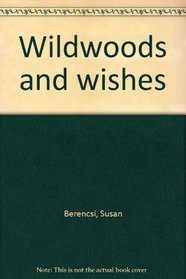 Wildwoods and wishes