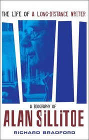 The Life of a Long-Distance Writer: The Biography of Alan Sillitoe