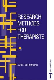 Research Methods for Therapists (C  H S.)