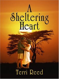 A Sheltering Heart (Love Inspired #362)