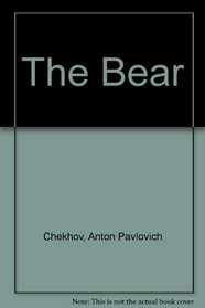 The Bear: A Joke in One Act