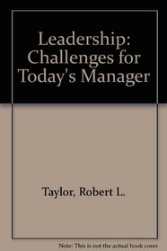 Leadership: Challenges for Today's Manager