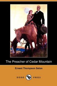 The Preacher of Cedar Mountain (Dodo Press)