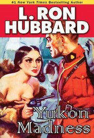 Yukon Madness (Stories from the Golden Age)