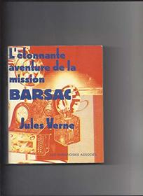 L'etonnante aventure de la mission Barsac (Bibliotheque aerienne ; 3) (French Edition)