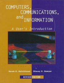 Computers, Communications and Information (Core Edition) 6/e