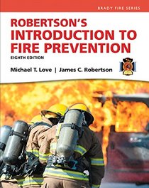 Robertson's Introduction to Fire Prevention (8th Edition)