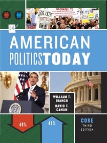 American Politics Today (Third Core Edition)