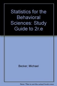 Statistics for the Behavioral Sciences: Study Guide to 2r.e