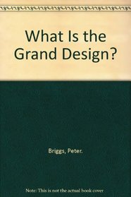What Is the Grand Design?