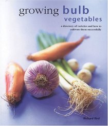 Growing Bulb Vegetables