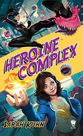 Heroine Complex (Heroine Complex, Bk 1)
