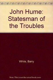 John Hume: Statesman of the Troubles