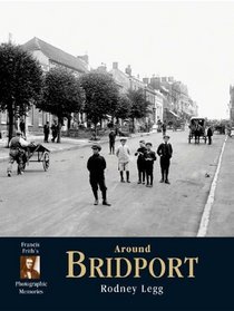 Francis Frith's Around Bridport (Photographic Memories)