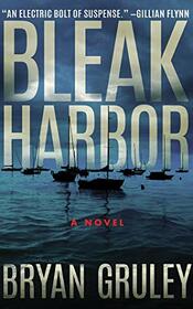 Bleak Harbor: A Novel (Bleak Harbor, 1)