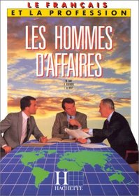 Le Francais DES Hommes D'Affaires (Le Francais et la profession) (French Edition)