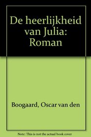 De heerlijkheid van Julia (Dutch Edition)