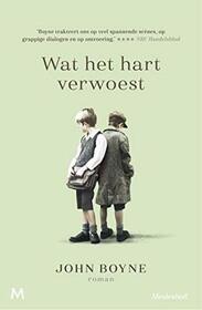 Wat het hart verwoest (The Heart's Invisible Furies) (Dutch Edition)