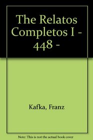 The Relatos Completos I - 448 - (Spanish Edition)