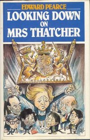 Looking Down on Mrs. Thatcher