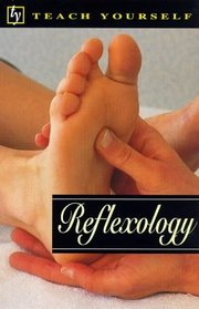 Reflexology (Teach Yourself: Alternative Health)