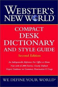 Webster's New World Compact Desk Dictionary and Style Guide