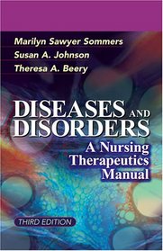 Diseases And Disorders: A Nursing Therapeutics Manual