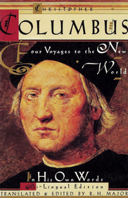 Christopher Columbus: Four Voyages to the New World/Bi-Lingual Edition