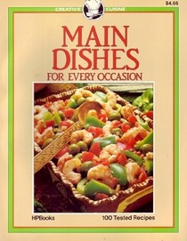 Main dishes for every occasion (Creative cuisine)