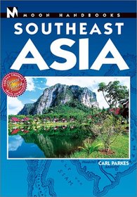 Moon Handbooks: Southeast Asia 4 Ed