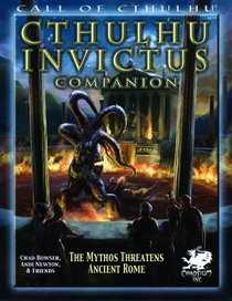 Cthulhu Invictus Companion (Call of Cthulhu Horror Roleplaying)