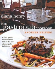 The Gastropub Cookbook: Another Helping