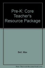Pre-K: Core Teacher's Resource Package