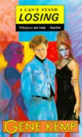 I Can't Stand Losing (Puffin Teenage Fiction)