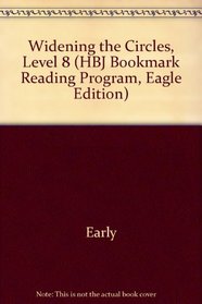 Widening the Circles, Level 8 (HBJ Bookmark Reading Program, Eagle Edition)