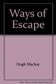 Ways of Escape