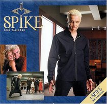 Spike 2006 Wall Calendar (Buffy the Vampire Slayer/Angel)