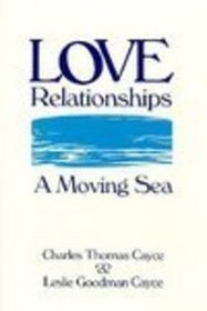 Love Relationships: A Moving Sea (Edgar Cayce's Wisdom for the New Age)